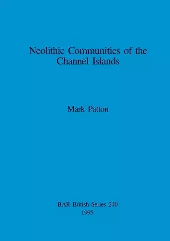 Neolithic Communities of the Channel Islands cover