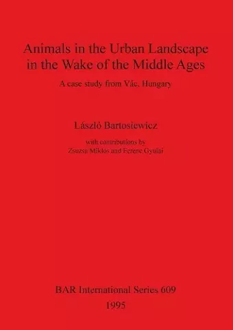 Animals in the Urban Landscape in the Wake of the Middle Ages cover