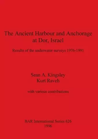 The Ancient Harbour and Anchorage at Dor, Israel cover