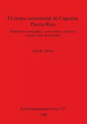 El centro ceremonial de Caguana Puerto Rico cover