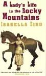 A Lady's Life In The Rocky Mountains cover