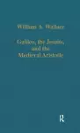 Galileo, the Jesuits, and the Medieval Aristotle cover