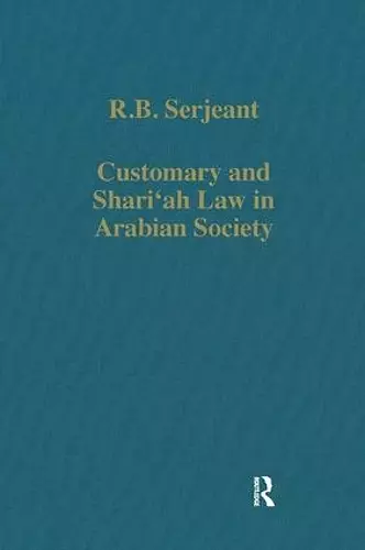 Customary and Shari'ah Law in Arabian Society cover