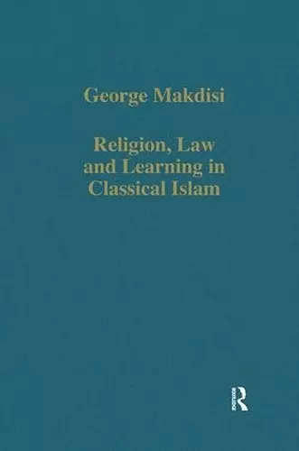Religion, Law and Learning in Classical Islam cover