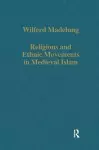 Religious and Ethnic Movements in Medieval Islam cover