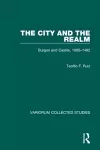 The City and the Realm: Burgos and Castile, 1080-1492 cover