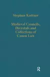 Medieval Councils, Decretals and Collections of Canon Law cover