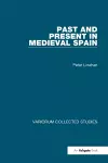 Past and Present in Medieval Spain cover