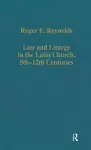 Law and Liturgy in the Latin Church, 5th-12th Centuries cover