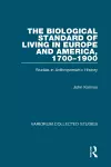 The Biological Standard of Living in Europe and America, 1700–1900 cover