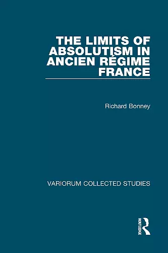 The Limits of Absolutism in ancien régime France cover