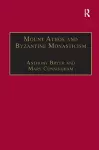 Mount Athos and Byzantine Monasticism cover