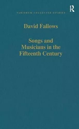 Songs and Musicians in the Fifteenth Century cover