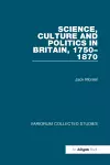 Science, Culture and Politics in Britain, 1750–1870 cover