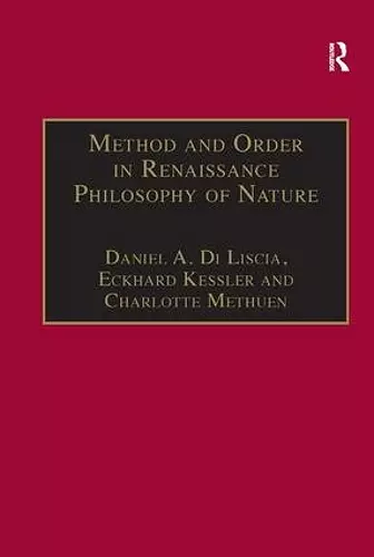 Method and Order in Renaissance Philosophy of Nature cover