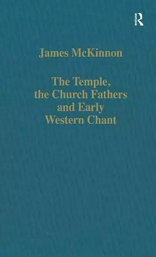 The Temple, the Church Fathers and Early Western Chant cover