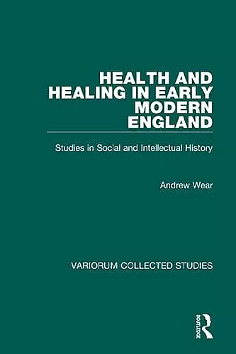 Health and Healing in Early Modern England cover
