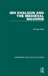 Ibn Khaldun and the Medieval Maghrib cover