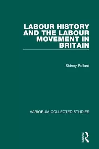 Labour History and the Labour Movement in Britain cover