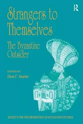 Strangers to Themselves: The Byzantine Outsider cover