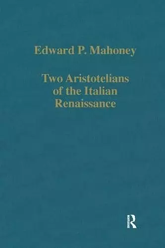 Two Aristotelians of the Italian Renaissance cover