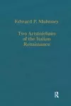 Two Aristotelians of the Italian Renaissance cover