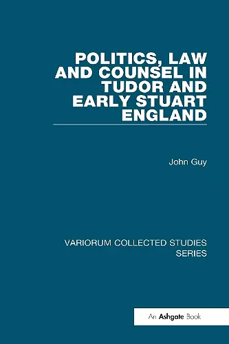 Politics, Law and Counsel in Tudor and Early Stuart England cover