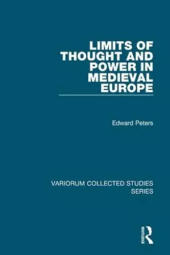 Limits of Thought and Power in Medieval Europe cover