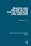 Reason and Belief in the Age of Roscelin and Abelard cover