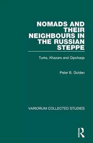 Nomads and their Neighbours in the Russian Steppe cover