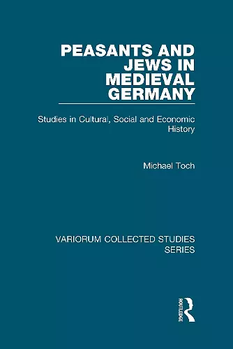 Peasants and Jews in Medieval Germany cover