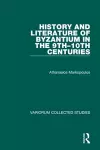 History and Literature of Byzantium in the 9th–10th Centuries cover