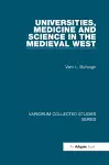 Universities, Medicine and Science in the Medieval West cover