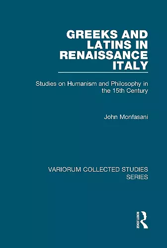 Greeks and Latins in Renaissance Italy cover