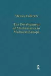 The Development of Mathematics in Medieval Europe cover