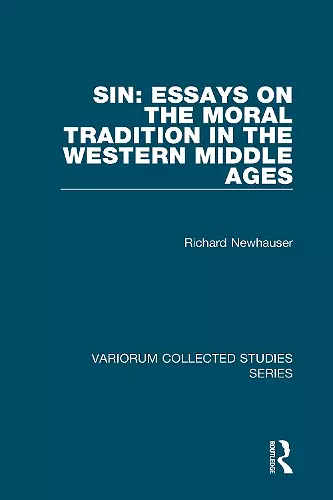 Sin: Essays on the Moral Tradition in the Western Middle Ages cover