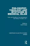 Philosophy, Theology and Mysticism in Medieval Islam cover