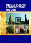 Missile-Defence Cooperation in the Gulf cover