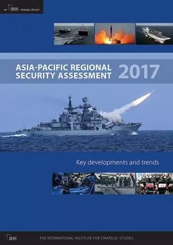 Asia-Pacific Regional Security Assessment 2017 cover