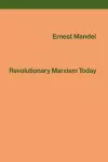 Revolutionary Marxism Today cover