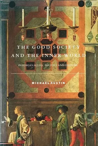 The Good Society and the Inner World cover