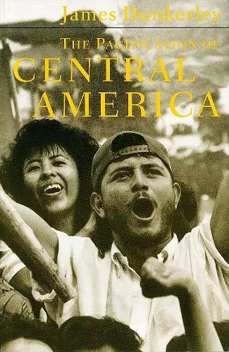 The Pacification of Central America cover