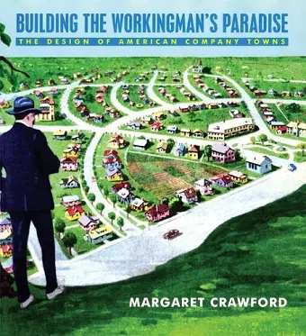 Building the Workingman's Paradise cover