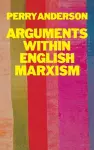Arguments Within English Marxism cover
