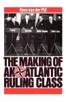 The Making of an Atlantic Ruling Class cover