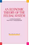 Economic Theory of the Feudal System cover
