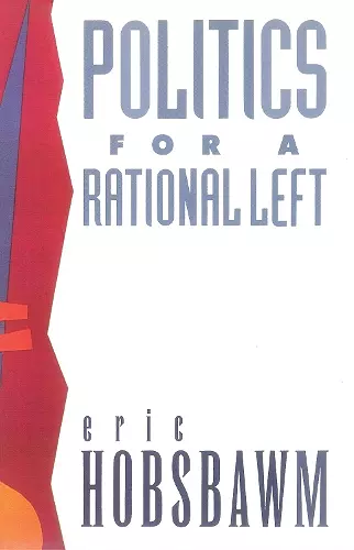 Politics for a Rational Left cover