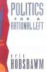 Politics for a Rational Left cover