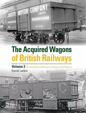 The Acquired Wagons of British Railways Volume 2 cover