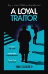A Loyal Traitor cover